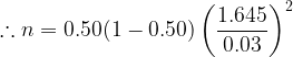 (MA) 1.645〉 2 0.03 .. n = 0.50(1-0.50)