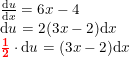 \small \begin{array}{lcl} \frac{\mathrm{d} u}{\mathrm{d} x}=6x-4\\ \mathrm{d} u=2(3x-2 )\mathrm{d} x\\ \mathbf{{\color{Red} \frac{1}{2}}}\cdot \mathrm{d} u=(3x-2 )\mathrm{d} x \end{array}