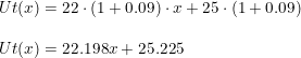 \small \begin{array}{llll} Ut(x)=22\cdot (1+0.09)\cdot x+25\cdot (1+0.09)\\\\ Ut(x)=22.198 x+25.225 \end{array}