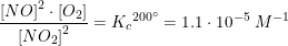 \small \frac{\left [NO \right ]^2\cdot \left [ O_2 \right ]}{\left [ NO_2 \right ]^2}={K_c}^{200^\circ}=1{.}1\cdot 10^{-5}\; M^{-1}
