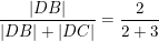 \small \frac{\left | DB \right |}{\left | DB \right |+\left | DC \right |}=\frac{2}{2+3}