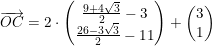 \small \overrightarrow{OC}=2\cdot\begin{pmatrix} \frac{9+4\sqrt{3}}{2}-3\\\frac{26-3\sqrt{3}}{2} -11 \end{pmatrix}+\begin{pmatrix} 3\\1 \end{pmatrix}