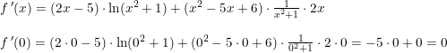 \small \small \begin{array}{llllll}&& f{\, }'(x)=\left ( 2x-5 \right )\cdot \ln(x^2+1)+(x^2-5x+6)\cdot \frac{1}{x^2+1}\cdot 2x\\\\&& f{\, }'(0)=\left ( 2\cdot 0-5 \right )\cdot \ln(0^2+1)+(0^2-5\cdot 0+6)\cdot \frac{1}{0^2+1}\cdot 2\cdot 0=-5\cdot 0+0=0 \end{array}