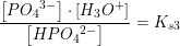 \small \small \frac{\left [P{O_4}^{3-} \right ]\cdot \left [H_3O^+ \right ]}{\left [ HP{O_4}^{2-} \right ]}=K_{s3}