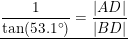 \small \underline{\frac{1}{\tan(53.1\degree)}=\frac{|AD| }{\left | BD \right |}}
