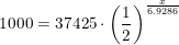 \small 1000=37425\cdot \left ( \frac{1}{2} \right )^{\frac{x}{6.9286}}