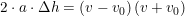 \small 2\cdot a\cdot \Delta h=(v-v_0)\left ( v+v_0 \right )