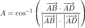 \small A=\cos^{-1}\left ( \frac{\overrightarrow{AB}\cdot \overrightarrow{AD}}{\left | \overrightarrow{AB} \right |\cdot \left | \overrightarrow{AD} \right |} \right )