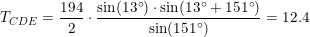 \small T_{CDE}=\frac{194}{2}\cdot \frac{\sin(13\degree)\cdot\sin(13\degree+151\degree)}{\sin(151\degree) }=12.4