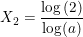 \small X_2=\frac{\log\left ( 2 \right )}{\log(a)}