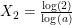 \small X_2=\tfrac{\log\left ( 2 \right )}{\log(a)}