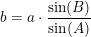 \small b=a\cdot \frac{\sin(B)}{\sin(A)}