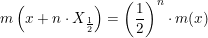 \small m\left (x+n\cdot X_{\frac{1}{2}} \right )=\left ( \frac{1}{2} \right )^n\cdot m(x)