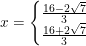 \small x=\left\{\begin{matrix} \frac{16-2\sqrt{7}}{3}\\ \frac{16+2\sqrt{7}}{3} \end{matrix}\right.