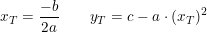 \small x_T=\frac{-b}{2a}\qquad y_T=c-a\cdot \left (x_T \right )^2