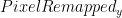 Pixel Remapped_{y}