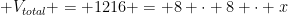 V_{total} = 1216 = 8 cdot 8 cdot x