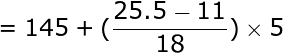 large =145+(frac{25.5-11}{18})times 5
