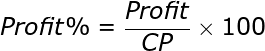 large Profit%=frac{Profit}{CP}times100