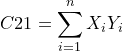 \small C21=\sum_{i=1}^{n}X_{i}Y_{i}