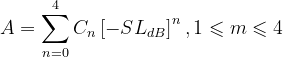 A=\sum_{n=0}^{4}C_{n}\left [ -SL_{dB} \right ]^{n},1\leqslant m\leqslant 4