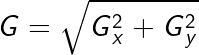 \large G=\sqrt{​{G{_x^{2}}}^{}+{G{_y^{2}}}^{}}