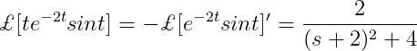 \pounds[te^{-2t}sint]=-\pounds[e^{-2t}sint]{}'=\frac{2}{(s+2)^{2}+4}