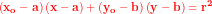 \small \mathbf{\color{Red} \left (x_o-a \right )\left (x-a \right )+\left (y_o-b \right )\left (y-b \right )=r^2}