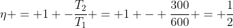 eta = 1 -frac{T_{2}}{T_{1}} = 1 - frac{300}{600} = frac{1}{2}