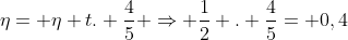 eta= eta t. frac{4}{5} Rightarrow frac{1}{2} . frac{4}{5}= 0,4