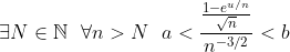 \exists N\in\mathbb{N}\ \ \forall n>N\ \ a<\frac{\frac{1-e^{u/n}}{\sqrt{n}}}{n^{-3/2}}<b