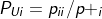 P_U_i = p_i_i / p+_i