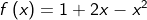 f\left(x\right)=1+2x-x^2