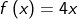 f\left(x\right)=4x