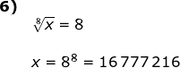 \small \small \small \begin{array}{llllll} \textbf{6)}\\& \sqrt[8]{x}=8\\\\& x=8^8=16\,777\,216 \end{array}