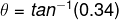 \theta=tan^{-1}(0.34)