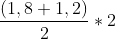 \frac{(1,8+1,2)}{2}*2
