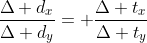 frac{Delta d_x}{Delta d_y}= frac{Delta t_x}{Delta t_y}