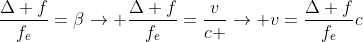 frac{Delta f}{f_e}=eta
ightarrow frac{Delta f}{f_e}=frac{v}{c }
ightarrow v=frac{Delta f}{f_e}c