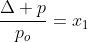 frac{Delta p}{p_{o}}=x_{1}