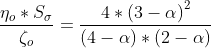 \frac{\eta _{o}*S_{\sigma }}{\zeta _{o}}=\frac{4*\left ( 3-\alpha \right )^{2}}{\left ( 4-\alpha \right )*\left ( 2-\alpha \right )}