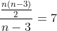 frac{frac{n(n-3)}{2}}{n-3}=7