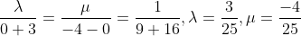 \frac{\lambda}{0+3}=\frac{\mu}{-4-0}=\frac{1}{9+16}, \lambda=\frac{3}{25}, \mu=\frac{-4}{25}
