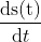 ds(t) dt