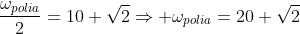 frac{omega_{polia}}{2}=10 sqrt{2}Rightarrow omega_{polia}=20 sqrt{2}