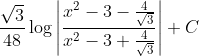 \frac{\sqrt{3}}{48} \log \left|\frac{x^{2}-3-\frac{4}{\sqrt{3}}}{x^{2}-3+\frac{4}{\sqrt{3}}}\right|+C