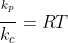 \frac{^{k_{p}}}{k_{c}} =RT