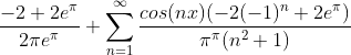 \frac{-2+2e^{\pi}}{2 \pi e^{\pi}}+\sum_{n=1}^{\infty}\frac{cos(nx)(-2(-1)^{n}+2e^{\pi})}{\pi^{\pi}(n^{2}+1)}