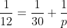 frac{1}{12}=frac{1}{30}+frac{1}{p}