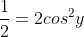 frac{1}{2}=2cos^2y+seny+sqrt3 cosy